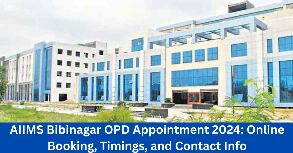 AIIMS Bibinagar OPD Appointment