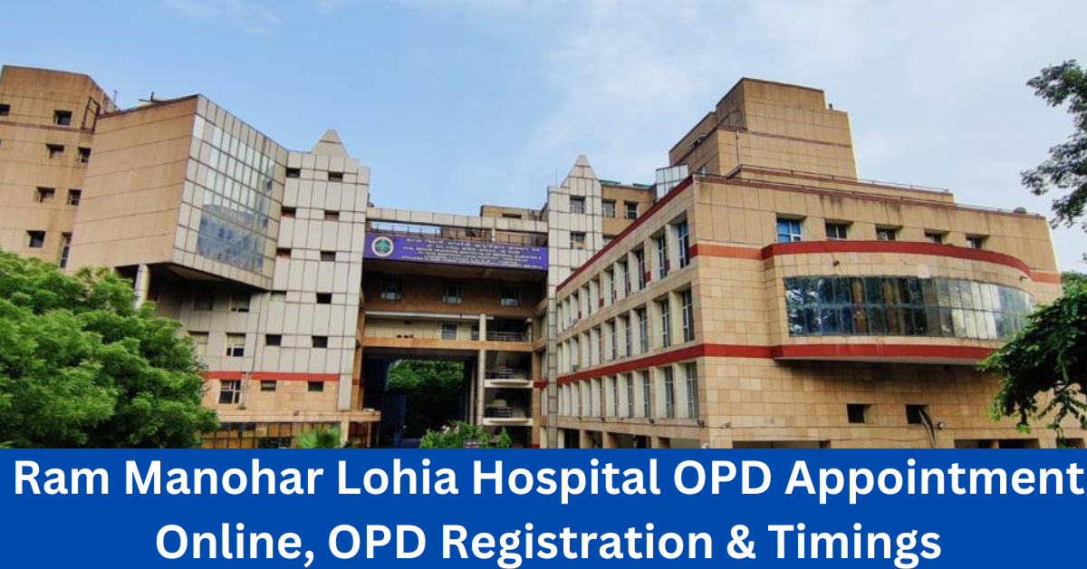Ram Manohar Lohia Hospital OPD Appointment Online